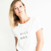 Tee-shirt Buttée Miss Mrs à porter par la mariée au lendemain du mariage. Tee shirt blanc message madame. Acheter boutique paris